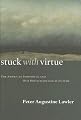 Stuck With Virtue (Religion and Contemporary Culture)