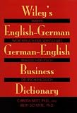 Wiley's English-German, German-English Business Dictionary