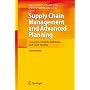 Supply Chain Management and Advanced Planning: Concepts, Models, Software, and Case Studies