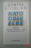 Produkt-Bild: NATO, Oder, Elbe. Modell f&uuml;r ein europ&auml;isches Sicherheitssystem