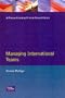 Managing International Teams (Financial Times - Pitman)
