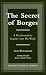 The Secret of Borges: A Psychoanalytic Inquiry into His Work