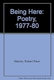 Being here : poetry 1977-1980