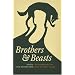 Brothers and Beasts: An Anthology of Men on Fairy Tales (Series in Fairy-Tale Studies) (Series in Fairy-Tale Studies) (Series in Fairy-Tale Studies)