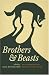 Brothers and Beasts: An Anthology of Men on Fairy Tales (Series in Fairy-Tale Studies) (Series in Fairy-Tale Studies) (Series in Fairy-Tale Studies)