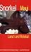 Snorkel Maui Lanai and Molokai Guide to the Beaches and Snorkeling of Hawaii by Judy Malinowski