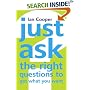 Just Ask the Right Questions to Get What You Want