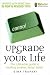 Books : Upgrade Your Life: The Lifehacker Guide to Working Smarter, Faster, Better