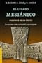 El Legado Mesianico: Hubo Mas de un Cristo? (Divulgacion Enigmas y Misterios) (Spanish Edition)