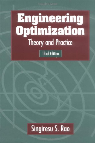 Engineering Optimization: Theory and Practice, 3rd Edition, by Singiresu S. Rao