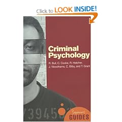 Criminal Psychology: A Beginner's Guide (Beginner's Guides)
