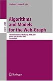 Algorithms and Models for the Web-Graph: Third International Workshop, WAW 2004, Rome, Italy, October 16, 2004. Proceedings (Lecture Notes in Computer Science)