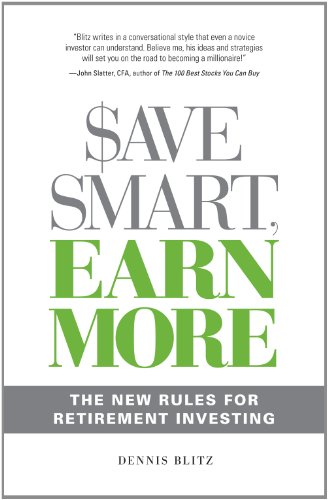 Save Smart, Earn More: The New Rules for Retirement Investing