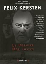 FELIX KERSTEN: LE DERNIER DES JUSTES