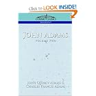 John Adams, Vol. 2 by John, Quincy Adams and Charles, Francis Adams