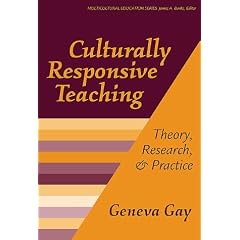 Culturally Responsive Teaching : Theory, Research, and Practice (Multicultural Education Series, No. 8)