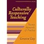 Culturally Responsive Teaching : Theory, Research, and Practice (Multicultural Education Series, No. 8)