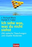 Produkt-Bild: Ich sehe was, was du nicht siehst: 250 optische T&auml;uschungen und visuelle Illusionen