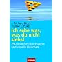 Ich sehe was, was du nicht siehst: 250 optische T�uschungen und visuelle Illusionen