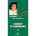 L'argent et l'abondance, tome 5