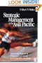 Strategic Management in the Asia Pacific: Harnessing Regional and Organizational Change for Competitive Advantage