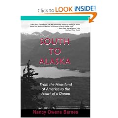 South to Alaska: From the Heartland of America to the Heart of a Dream