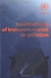 Health Effects of Transport-Related Air Pollution