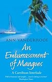 An Embarrassment of Mangoes