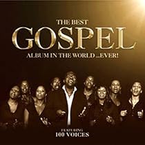 The Best Gospel Album In The World... Ever!
