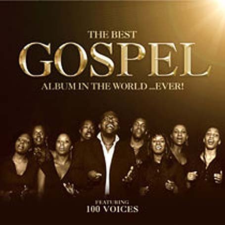 The Best Gospel Album In The World... Ever!