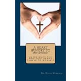 418K40jA0nL. SL160 OU01 SS160 A Heart Hungry For Worship (Kindle Edition)