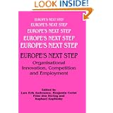 Europe's Next Step: Organisational Innovation, Competition and Employment'