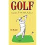 Golf: Facts, Figures and Fun (Facts, Figures & Fun)