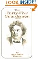 The Forty-five Guardsmen: v. II