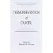 Chemoprevention of Cancer