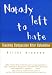 Book Nobody Left to Hate: Teaching Compassion After Columbine