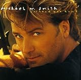 Michael W. Smith - I ll Lead You Home