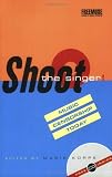 Shoot the Singer!: Music Censorship Today