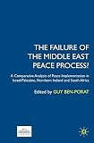 The failure of the Middle East peace process? : a comparative analysis of peace implementation in Israel/Palestine, Northern Ireland and South Africa