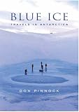  : Blue Ice: Travels in Antarctica