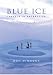 Blue Ice: Travels in Antarctica