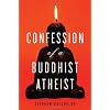 Confession of a Buddhist Atheist