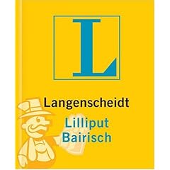 Langenscheidt Lilliput-Wörterbücher: Langenscheidt Lilliput Wörterbücher, Dialektbände, Bairisch: Bd 35 (Taschenbuch)