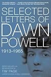 Selected Letters of Dawn Powell : 1913-1965