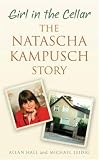 Produkt-Bild: GIRL IN THE CELLAR: THE NATASCHA KAMPUSCH STORY