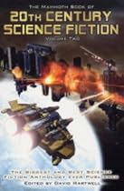 The Mammoth Book of 20th Century Science Fiction: v. 2