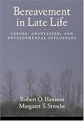 Bereavement in Late Life: Coping, Adaptation, and Developmental Influences