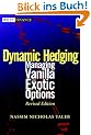 Static and Dynamic Hedging: Clinical Approach to Quantitative Finance