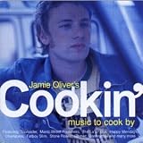 Jamie Oliver`s Cookin`: Music to Cook By