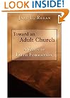 Toward an Adult Church: A Vision of Faith Formation